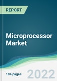 Microprocessor Market - Forecasts from 2022 to 2027- Product Image