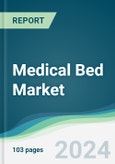 Medical Bed Market - Forecasts from 2024 to 2029- Product Image