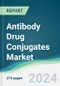 Antibody Drug Conjugates Market - Forecasts from 2024 to 2029 - Product Thumbnail Image