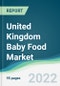 United Kingdom Baby Food Market - Forecasts from 2022 to 2027 - Product Thumbnail Image