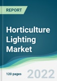 Horticulture Lighting Market - Forecasts from 2022 to 2027- Product Image