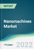 Nanomachines Market - Forecasts from 2022 to 2027- Product Image