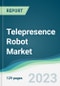 Telepresence Robot Market - Forecasts from 2023 to 2028 - Product Thumbnail Image