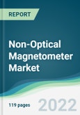 Non-Optical Magnetometer Market - Forecasts from 2022 to 2027- Product Image