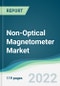 Non-Optical Magnetometer Market - Forecasts from 2022 to 2027 - Product Thumbnail Image