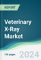 Veterinary X-Ray Market - Forecasts from 2024 to 2029 - Product Image