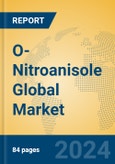 O-Nitroanisole Global Market Insights 2024, Analysis and Forecast to 2029, by Manufacturers, Regions, Technology, Application, Product Type- Product Image