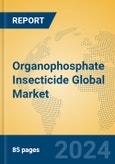 Organophosphate Insecticide Global Market Insights 2024, Analysis and Forecast to 2029, by Manufacturers, Regions, Technology, Application- Product Image