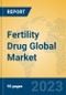 Fertility Drug Global Market Insights 2023, Analysis and Forecast to 2028, by Manufacturers, Regions, Technology, Application, Product Type - Product Image