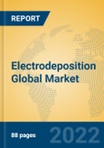 Electrodeposition Global Market Insights 2022, Analysis and Forecast to 2027, by Manufacturers, Regions, Technology- Product Image