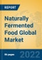 Naturally Fermented Food Global Market Insights 2022, Analysis and Forecast to 2027, by Manufacturers, Regions, Technology, Application - Product Thumbnail Image