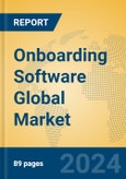 Onboarding Software Global Market Insights 2024, Analysis and Forecast to 2029, by Market Participants, Regions, Technology, Application, Product Type- Product Image