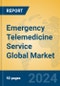 Emergency Telemedicine Service Global Market Insights 2024, Analysis and Forecast to 2029, by Market Participants, Regions, Technology, Application - Product Thumbnail Image