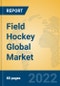 Field Hockey Global Market Insights 2022, Analysis and Forecast to 2027, by Manufacturers, Regions, Technology, Application, Product Type - Product Thumbnail Image