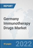 Germany Immunotherapy Drugs Market: Prospects, Trends Analysis, Market Size and Forecasts up to 2028- Product Image