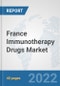 France Immunotherapy Drugs Market: Prospects, Trends Analysis, Market Size and Forecasts up to 2028 - Product Thumbnail Image