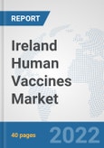 Ireland Human Vaccines Market: Prospects, Trends Analysis, Market Size and Forecasts up to 2028- Product Image