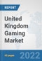 United Kingdom Gaming Market: Prospects, Trends Analysis, Market Size and Forecasts up to 2028 - Product Thumbnail Image