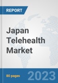 Japan Telehealth Market: Prospects, Trends Analysis, Market Size and Forecasts up to 2030- Product Image