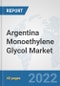 Argentina Monoethylene Glycol Market: Prospects, Trends Analysis, Market Size and Forecasts up to 2028 - Product Thumbnail Image