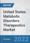 United States Metabolic Disorders Therapeutics Market: Prospects, Trends Analysis, Market Size and Forecasts up to 2028 - Product Thumbnail Image
