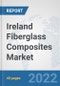 Ireland Fiberglass Composites Market: Prospects, Trends Analysis, Market Size and Forecasts up to 2028 - Product Thumbnail Image