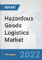 Hazardous Goods Logistics Market: Global Industry Analysis, Trends, Market Size, and Forecasts up to 2028 - Product Thumbnail Image