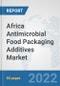 Africa Antimicrobial Food Packaging Additives Market: Prospects, Trends Analysis, Market Size and Forecasts up to 2028 - Product Thumbnail Image