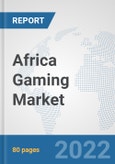 Africa Gaming Market: Prospects, Trends Analysis, Market Size and Forecasts up to 2028- Product Image