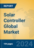 Solar Controller Global Market Insights 2024, Analysis and Forecast to 2029, by Manufacturers, Regions, Technology, Application, Product Type- Product Image