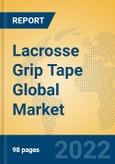 Lacrosse Grip Tape Global Market Insights 2022, Analysis and Forecast to 2027, by Manufacturers, Regions, Technology, Application, Product Type- Product Image
