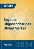 Soybean Oligosaccharides Global Market Insights 2024, Analysis and Forecast to 2029, by Manufacturers, Regions, Technology, Application, Product Type- Product Image