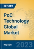 PoC Technology Global Market Insights 2023, Analysis and Forecast to 2028, by Manufacturers, Regions, Technology, Application, Product Type- Product Image