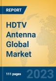 HDTV Antenna Global Market Insights 2023, Analysis and Forecast to 2028, by Manufacturers, Regions, Technology, Application, Product Type- Product Image