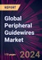 Global Peripheral Guidewires Market 2024-2028 - Product Thumbnail Image