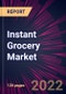 Instant Grocery Market 2022-2026 - Product Thumbnail Image