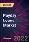 Payday Loans Market 2024-2028 - Product Image