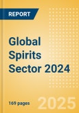 Opportunities in the Global Spirits Sector 2024- Product Image