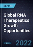 Global RNA Therapeutics Growth Opportunities- Product Image