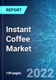 Instant Coffee Market: Analysis By Type, By Packaging Type, By Distribution Channel, By Application, By Region Size and Trends with Impact of COVID-19 and Forecast up to 2026- Product Image