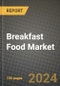 Breakfast Food Market: Industry Size, Share, Competition, Trends, Growth Opportunities and Forecasts by Region - Insights and Outlook by Product, 2024 to 2031 - Product Thumbnail Image