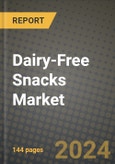 2025 Dairy-Free Snacks Market Report - Industry Size, Competition, Trends and Growth Opportunities by Region - Forecast by Types and Applications (2024-2032)- Product Image