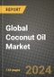 Global Coconut Oil Market Outlook Report: Industry Size, Competition, Trends and Growth Opportunities by Region, YoY Forecasts from 2024 to 2031 - Product Image