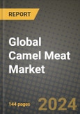 Global Camel Meat Market Outlook Report: Industry Size, Competition, Trends and Growth Opportunities by Region, YoY Forecasts from 2024 to 2031- Product Image