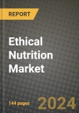 Ethical Nutrition Market Outlook Report: Industry Size, Competition, Trends and Growth Opportunities by Region, YoY Forecasts from 2024 to 2031- Product Image