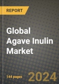 Global Agave Inulin Market Outlook Report: Industry Size, Competition, Trends and Growth Opportunities by Region, YoY Forecasts from 2024 to 2031- Product Image