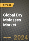 Global Dry Molasses Market Outlook Report: Industry Size, Competition, Trends and Growth Opportunities by Region, YoY Forecasts from 2024 to 2031- Product Image