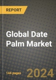 Global Date Palm Market Outlook Report: Industry Size, Competition, Trends and Growth Opportunities by Region, YoY Forecasts from 2024 to 2031- Product Image