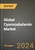 Global Cyanocobalamin Market Outlook Report: Industry Size, Competition, Trends and Growth Opportunities by Region, YoY Forecasts from 2024 to 2031- Product Image