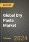 Global Dry Pasta Market Outlook Report: Industry Size, Competition, Trends and Growth Opportunities by Region, YoY Forecasts from 2024 to 2031 - Product Image